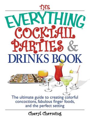 cover image of The Everything Cocktail Parties and Drinks Book